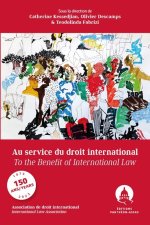 Au service du droit international/To the benefit of international law
