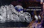 2 ans sous terre