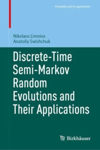 Discrete-Time Semi-Markov Random Evolutions and Their Applications