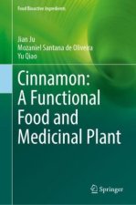 Cinnamon: A Functional Food and Medicinal Plant