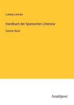 Handbuch der Spanischen Litteratur