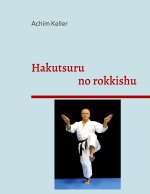 Hakutsuru no rokkishu