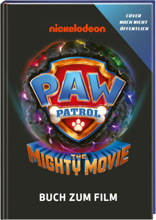 PAW Patrol - Mighty Movie: Buch zum Film