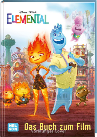 Disney: Elemental - Das Buch zum Film