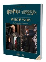 Aus den Filmen von Harry Potter und Phantastische Tierwesen: WHO IS WHO - Die Figuren der Zaubererwelt