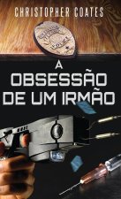 A Obsess?o de Um Irm?o