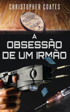A Obsess?o de Um Irm?o