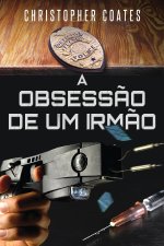 A Obsess?o de Um Irm?o