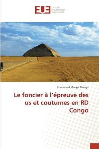 Le foncier ? l?épreuve des us et coutumes en RD Congo