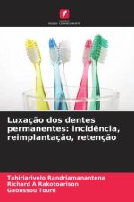 Luxaç?o dos dentes permanentes: incid?ncia, reimplantaç?o, retenç?o