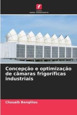 Concepç?o e optimizaç?o de câmaras frigoríficas industriais