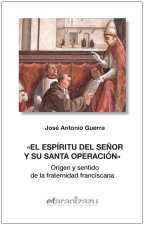 El Espíritu del Se?or y su santa operación