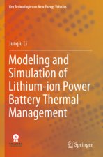 Modeling and Simulation of Lithium-ion Power Battery Thermal Management