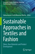 Sustainable Approaches in Textiles and Fashion