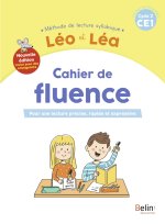 NOUVEAU LEO ET LEA - Cahier de fluence CE1 - Nouvelle édition 2023