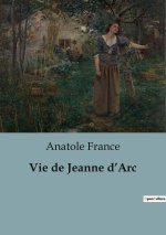 Vie de Jeanne d?Arc