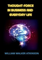 Thought?force in business and everyday life