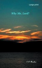 Why Me, Lord?