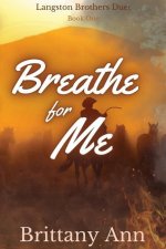 Breathe for Me