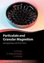 Particulate and Granular Magnetism Nanoparticles and Thin Films (Hardback)
