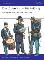 The Union Army 1861-65 (1): The Regular Army and the Territories