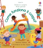 Come funziona il corpo? Sollevo e scopro. Primi perché