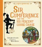 SIR CUMFERENCE & 100 PERCENT GOOSE CHASE