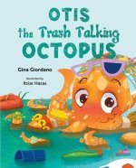 Otis the Trash Talking Octopus