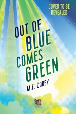 Out of Blue Comes Green
