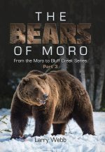 The Bears of Moro: Part 3