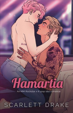 Hamartia (Special Edition): An MM Rockstar x K-Pop idol romance