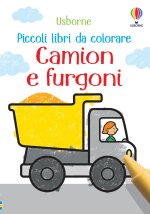 Camion e furgoni. Piccoli libri da colorare