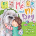 Me and My Dog: Padded Board Book