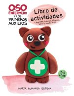 Oso Enfermero y los primeros auxilios: Libro de actividades