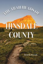 The Trailheads of Hinsdale County