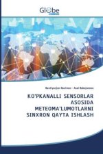 KO?PKANALLI SENSORLAR ASOSIDA METEOMA?LUMOTLARNI SINXRON QAYTA ISHLASH