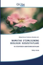 NAMATAK O?SIMLIGINING BIOLOGIK XUSUSIYATLARI