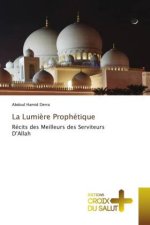 La Lumi?re Prophétique
