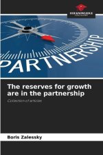 The reserves for growth are in the partnership