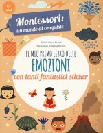 mio primo libro delle emozioni. Montessori: un mondo di conquiste