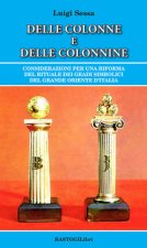 Delle colonne e delle colonnine. Considerazioni per una riforma del rituale dei gradi simbolici del grande oriente d'Italia
