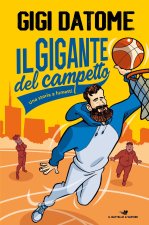 gigante del campetto. Una storia a fumetti