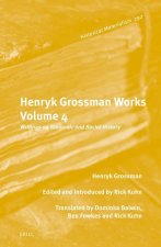 Henryk Grossman Works, Volume 4: Writings on Economic and Social History