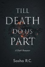 Till Death Do Us Part: A Dark Romance