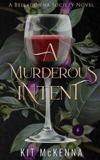 A Murderous Intent: A steamy suspenseful rescue romance