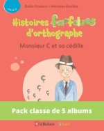 Pack de 5 ex Histoires farfelues d'orthographe - Monsieur C et sa cédille