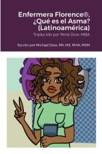 Enfermera Florence®, ?Qué es el Asma? (Latinoamérica)