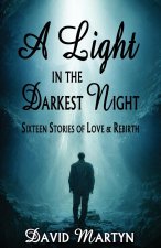 A Light in the Darkest Night