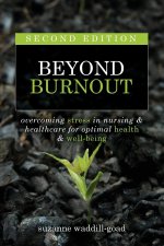 Nurse Burnout: Combating Stress in Nursing
