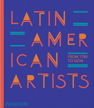 LATIN AMER ARTISTS (PHAIDON)(Twarda)